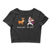 your aunt my aunt Crop Top