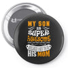 My Son Is Super Awesome His Mom Pin-back button