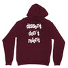 dissent dont relent Unisex Hoodie