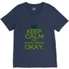keep calm everything okay V-Neck Tee