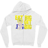 eat big get big Zipper Hoodie