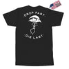 drop fast die last back Exclusive T-shirt