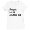 hang on Ladies Fitted T-Shirt