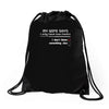 my wife says i only have two faults, i don't listen and something else Drawstring Bags