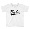 baba (2) Toddler T-shirt