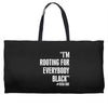 rooting for everybody t shirt. Weekender Totes