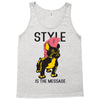 style is the message Tank Top
