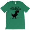 mom says T-Shirt