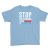 stop pretending your racism is patriotism Youth Tee