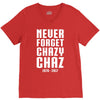 Never Forget Chazy Chaz V-Neck Tee