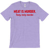 meat is murder T-Shirt