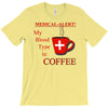 coffee lovers medical alert T-Shirt