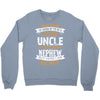 Super Cool Uncle Of A Freaking Awesome Nephew Crewneck Sweatshirt