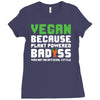 Vegan Because Plant Powered Badass Ladies Fitted T-Shirt