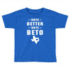 vote beto Toddler T-shirt