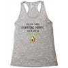 You Cant Make Everyone Happy You Are Not An Avocado Racerback Tank
