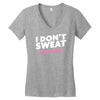 i don't sweat i sparkle Women's V-Neck T-Shirt