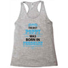 The Best Poppy Was Born In February Racerback Tank