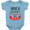 have a merry christmas and a happy new year Baby Bodysuit