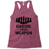 Chess Choose Your Weapon, Racerback Tank