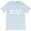 Say Cheese T-Shirt