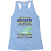 mess with my daughter and from a place Racerback Tank