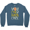 you only punch once Crewneck Sweatshirt
