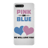 Pink or Blue - We Will Love You! iPhone 7 Plus Case