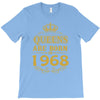 queens are born in 1968 T-Shirt