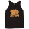 loaf life Tank Top