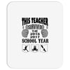 This Teacher Survived The 2016 2017 School Year Mousepad