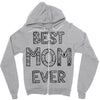 best mom ever Zipper Hoodie