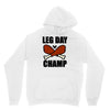leg day Hoodie