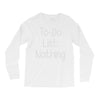 lazy day humour Long Sleeve Shirts