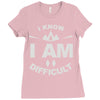 i know i am difficult ski mountain Ladies Fitted T-Shirt