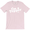 I'm A Tepper T-Shirt
