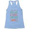 i just want to drink wine &amp; bake christmas cookies Racerback Tank
