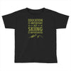 education is important but skiing is importanter Toddler T-shirt