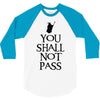 you shall not pass (2) 3/4 Sleeve Shirt