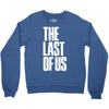2015 free shipping the last of us font Crewneck Sweatshirt