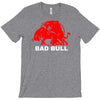 bad bull T-Shirt