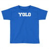 yolo Toddler T-shirt
