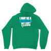 i may be a mechanic Hoodie