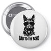 bad to the bone Pin-back button