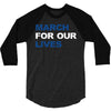 March For Our Lives 3/4 Sleeve Shirt