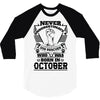 Never Underestimate Dog Rescuer Who Was Born October 3/4 Sleeve Shirt