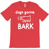the janoskians dogs gonna bark T-Shirt
