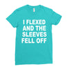 i flexed and the sleeves fell off Ladies Fitted T-Shirt