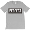 Perfect T-Shirt