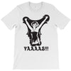 yaaaas T-Shirt